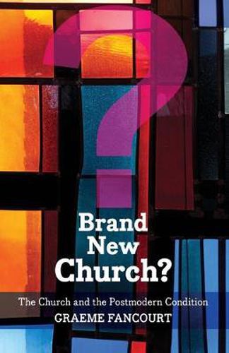 Cover image for Brand New Church?: The Church And The Postmodern Condition