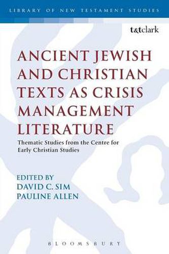 Cover image for Ancient Jewish and Christian Texts as Crisis Management Literature: Thematic Studies from the Centre for Early Christian Studies