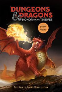 Cover image for Dungeons & Dragons: Honor Among Thieves: The Deluxe Junior Novelization (Dungeons & Dragons: Honor Among Thieves)