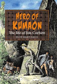 Cover image for Hero of Kumaon: The Life of Jim Corbett