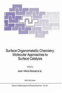 Cover image for Surface Organometallic Chemistry: Molecular Approaches to Surface Catalysis