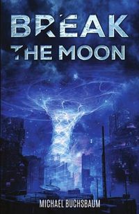 Cover image for Break the Moon