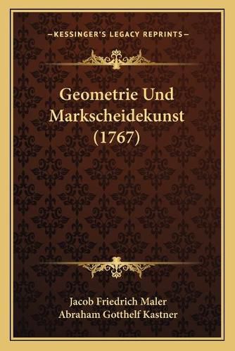 Geometrie Und Markscheidekunst (1767)