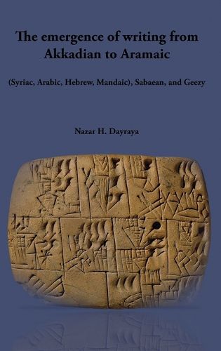 The emergence of writing from Akkadian to Aramaic