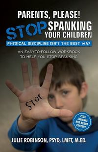 Cover image for Parents, Please! Stop Spanking Your Children