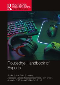 Cover image for Routledge Handbook of Esports