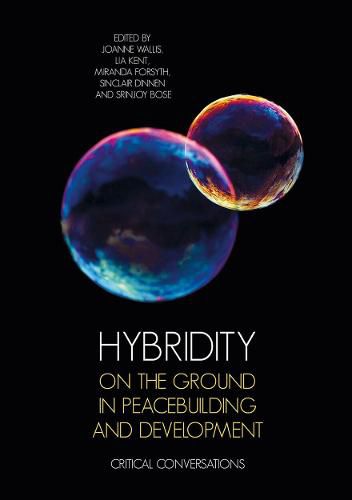 Cover image for Hybridity on the Ground in Peacebuilding and Development: Critical Conversations