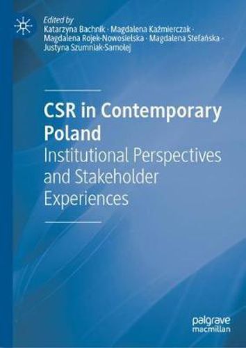 Cover image for CSR in Contemporary Poland: Institutional Perspectives and Stakeholder Experiences