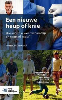 Cover image for Een Nieuwe Heup of Knie: Hoe Wordt U Weer Lichamelijk En Sportief Actief?