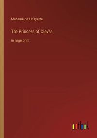 Cover image for The Princess of Cleves