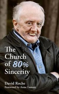 Cover image for The Church of 80% Sincerity