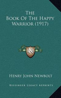 Cover image for The Book of the Happy Warrior (1917)