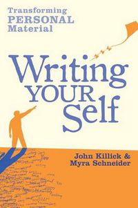 Cover image for Writing Your Self: Transforming personal material