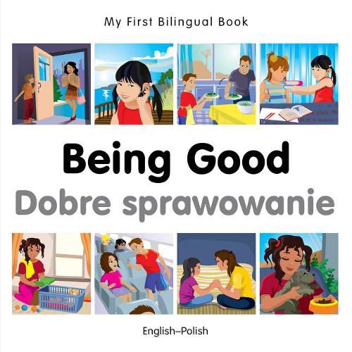 Cover image for My First Bilingual Book - Being Good - Polish-english