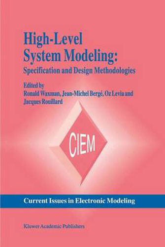 Cover image for High-Level System Modeling: Specification and Design Methodologies