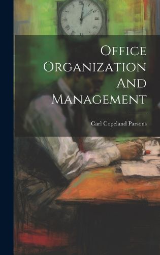 Cover image for Office Organization And Management