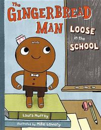 Cover image for The Gingerbread Man Loose in the School