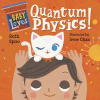 Cover image for Baby Loves Quantum Physics!