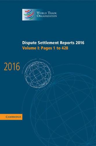 Cover image for Dispute Settlement Reports 2016: Volume 1, Pages 1-428