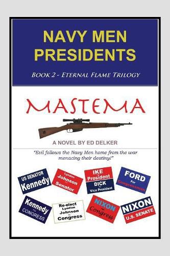 Cover image for Navy Men Presidents: Book 2 - Eternal Flame Trilogy - Mastema