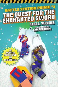 Cover image for The Quest for the Enchanted Sword: An Unofficial Graphic Novel for Minecrafters