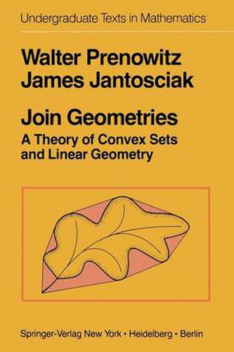 Cover image for Join Geometries: A Theory of Convex Sets and Linear Geometry