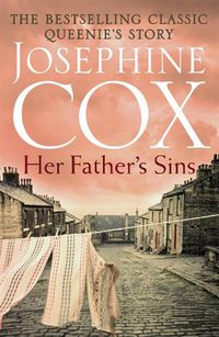 Cover image for Her Father's Sins: An extraordinary saga of hope against the odds (Queenie's Story, Book 1)