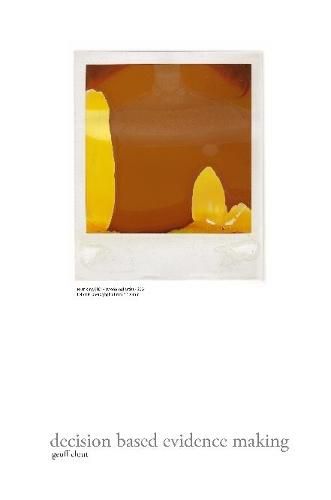 Cover image for decision based evidence making