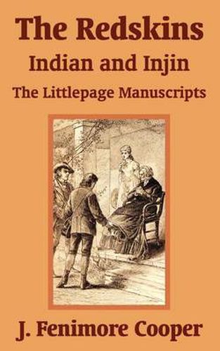 Cover image for The Redskins: Indian and Injin - The Littlepage Manuscripts