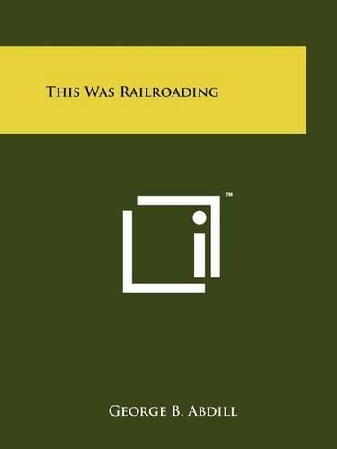 Cover image for This Was Railroading