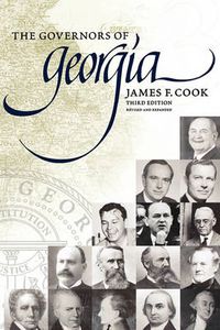 Cover image for The Governors Of Georgia: Third Edition 1754-2004