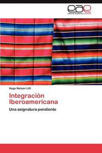 Cover image for Integracion Iberoamericana