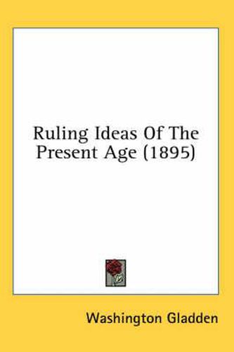 Ruling Ideas of the Present Age (1895)