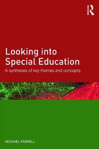 Cover image for Looking into Special Education: A synthesis of key themes and concepts