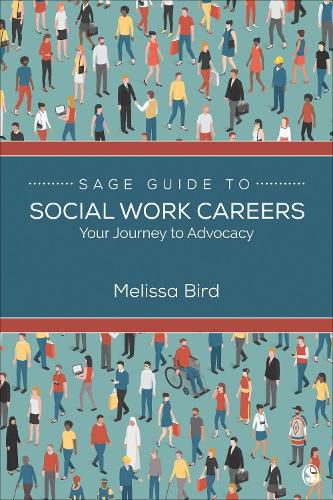 Cover image for SAGE Guide to Social Work Careers: Your Journey to Advocacy