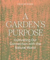 Cover image for A Garden's Purpose