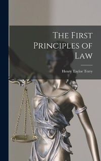 Cover image for The First Principles of Law