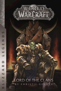 Cover image for Warcraft: Lord of the Clans: Lord of the Clans
