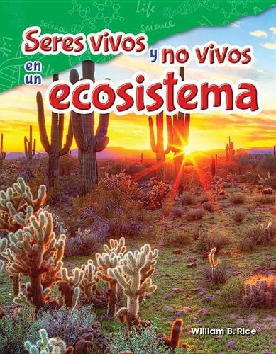 Seres vivos y no vivos en un ecosistema (Life and Non-Life in an Ecosystem)