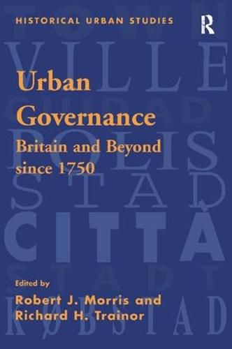 Urban Governance: Britain and Beyond Since 1750