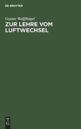 Cover image for Zur Lehre Vom Luftwechsel