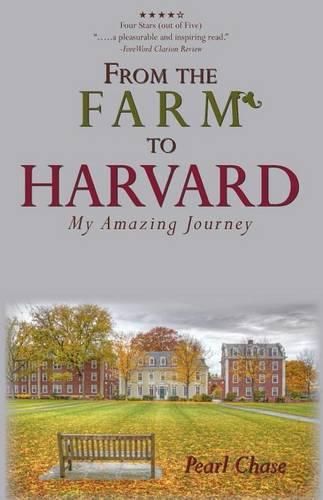 Cover image for From The Farm To Harvard: My Amazing Journey