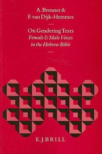 Cover image for On Gendering Texts: Female and Male Voices in the Hebrew Bible