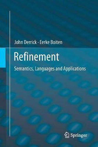 Cover image for Refinement: Semantics, Languages and Applications