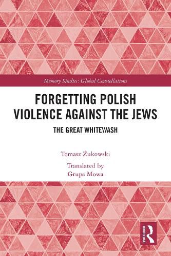 Cover image for Forgetting Polish Violence Against the Jews