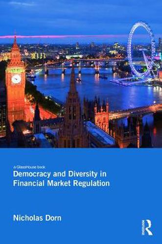 Cover image for Democracy and Diversity in Financial Market Regulation