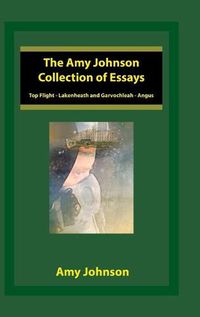 Cover image for The Amy Johnson Collection of Essays
