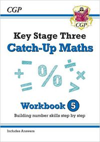 Cover image for KS3 Maths Catch-Up Workbook 5 (with Answers)