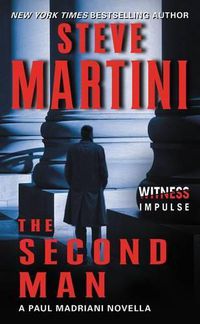 Cover image for The Second Man: A Paul Madriani Novella