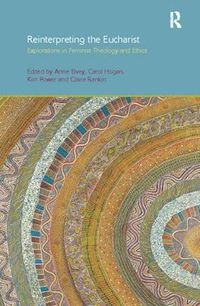 Cover image for Reinterpreting the Eucharist: Explorations in Feminist Theology and Ethics